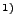$^{1)}$