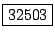 \fbox{32503}