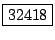 \fbox{32418}