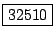 \fbox{32510}