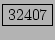 \fbox{32407}