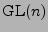 ${\rm GL}(n)$