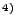 $^{4)}$