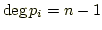 $ \deg{p_i}=n-1$